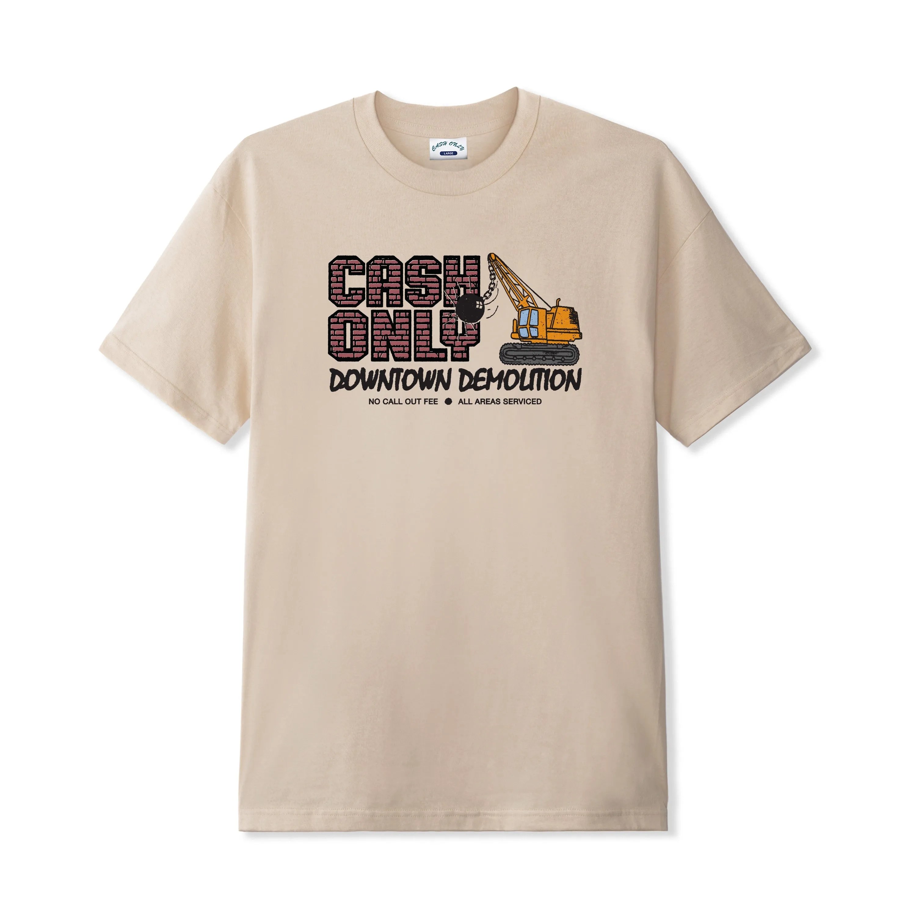 Cash Only Demolition T-Shirt