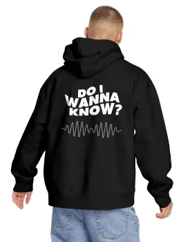 Do I Wanna Know? (Back Print) Hoodie