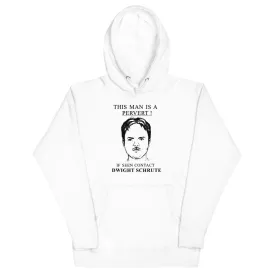 Pervert Dwight Unisex Hoodie