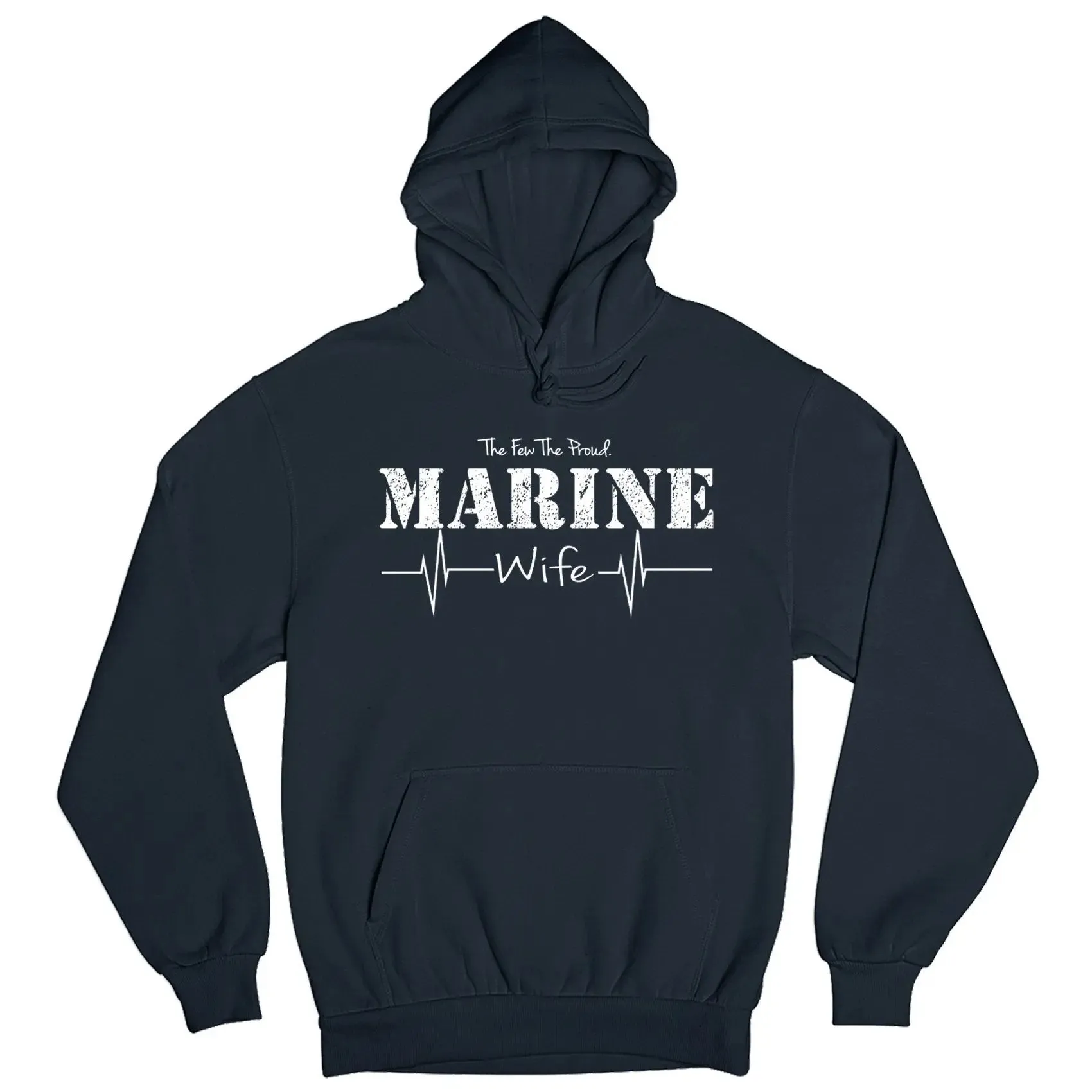 The Few The Proud Marine Wife Hoodie